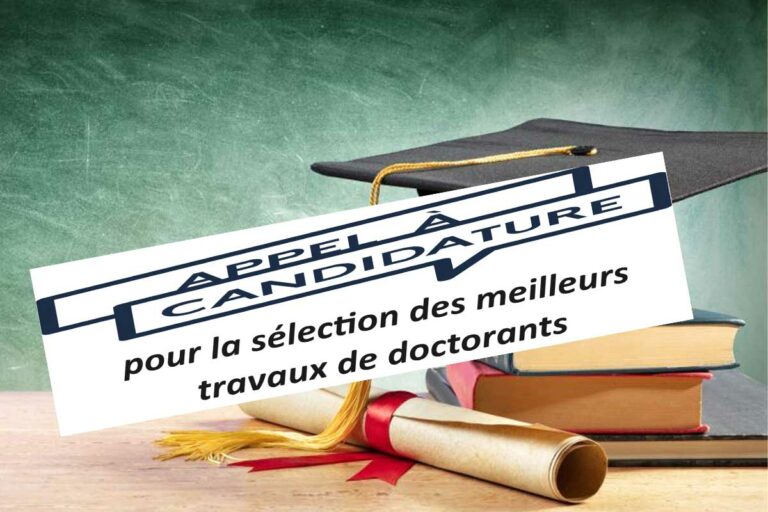 Appel à candidature pour la sélection des meilleurs travaux de doctorants