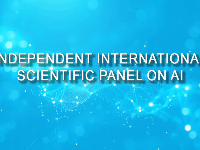 Appel à candidatures pour la nomination d’experts au sein du Panel scientifique international indépendant sur l’intelligence artificielle (IA)